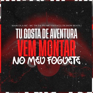 TU GOSTA DE AVENTURA VEM MONTAR NO MEU FOGUETE (Explicit)