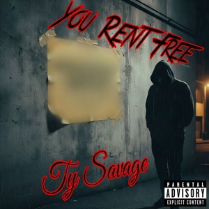You Rent Free (Explicit)