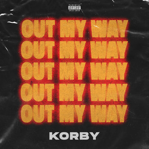 Out My Way (Explicit)