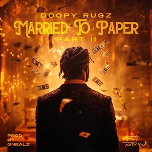 Married To The Paper, Pt. 2 (Explicit)