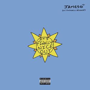 It's Finally Nice Out (feat. Dwynell Roland) (Explicit)