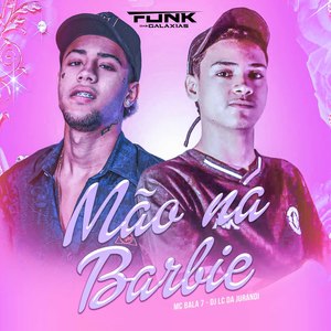 Mão na Barbie (Explicit)