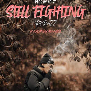 STILL FIGHTING (Explicit)