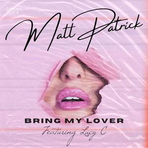 BRING MY LOVER (feat. LUCY C)