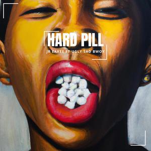 Hard pill (feat. Ugly Sad Bwoy) [Explicit]