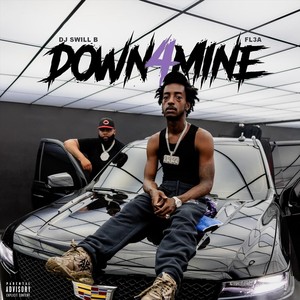 Down 4 Mine (feat. Fl3a) [Explicit]
