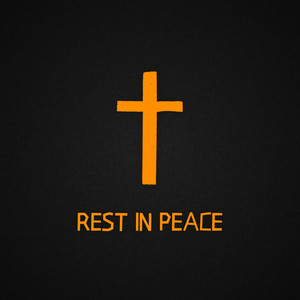 Rest In Peace (Explicit)