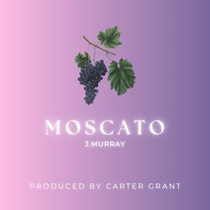 Moscato (feat. J. Murray)