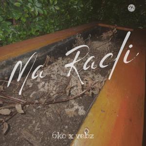 Ma racli (feat. vebz)