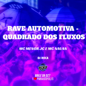 Rave Automotiva - Quadrado dos Fluxos (Explicit)