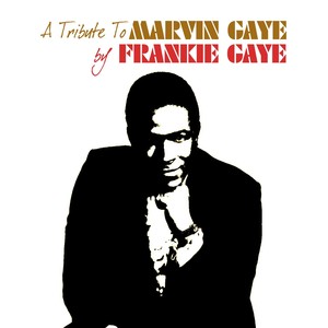 Frankie Gaye Tribute To Marvin