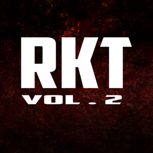 RKT VOL.2 (Remix) [Explicit]