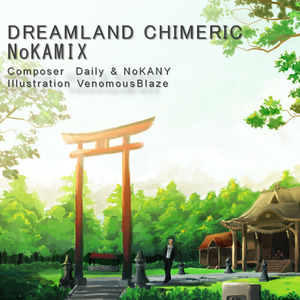Dreamland Chimeric(NoKAMIX)