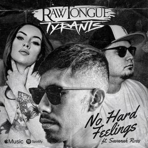 No Hard Feelings (Explicit)