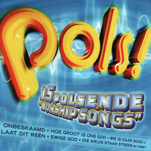 Pols! - 15 Polsende "Worship Songs"