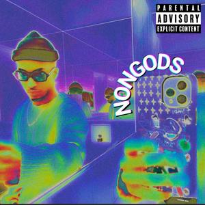 NONGODS (Explicit)