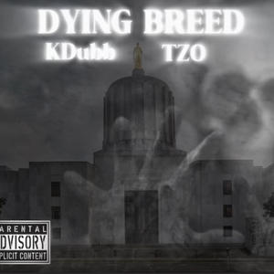 Dying Breed (feat. KDubb) [Explicit]