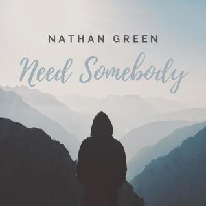 Need Somebody (Explicit)