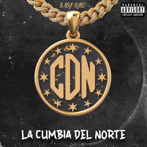 La Cumbia Del Norte (Explicit)