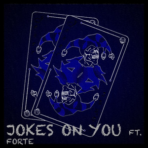 Jokes On You (Explicit)