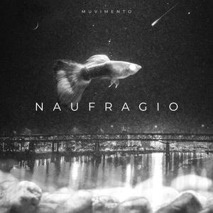 Naufragio (feat. AKM) [Explicit]