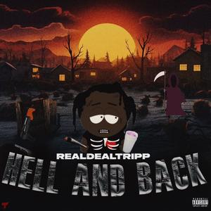 Hell and back (Explicit)