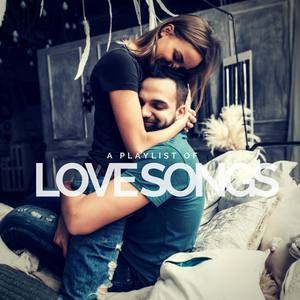 A Playlist of Love Songs