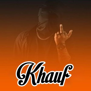 Khauf (Explicit)