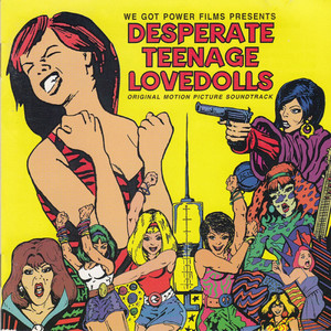 Desperate Teenage Lovedolls