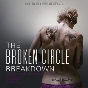 The Broken Circle Breakdown (Original Motion Picture Soundtrack)