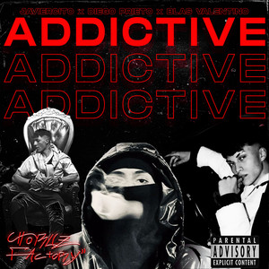 ADDICTIVE (Explicit)