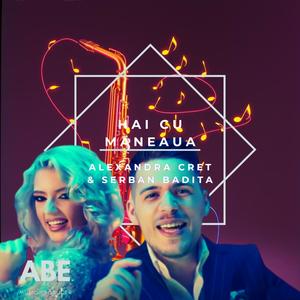 Hai cu maneaua l 13 l HIT! (feat. Alexandra Cret & Serban Badita)