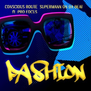 Fashion (feat. Pro Focus) [Explicit]