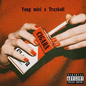 CIGARA (feat. Traykoff) [Explicit]