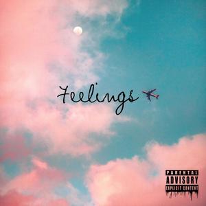 Feelings (Explicit)