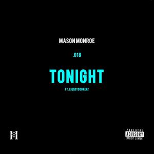 Tonight (feat. Liqqotoogreat) (Explicit)