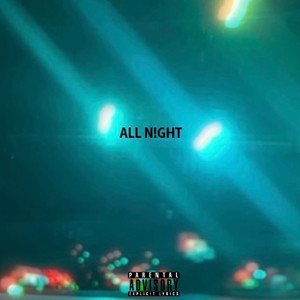 ALL N!GHT (Explicit)