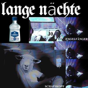 Lange Nächte (feat. J0 & Schafkopf) [Explicit]