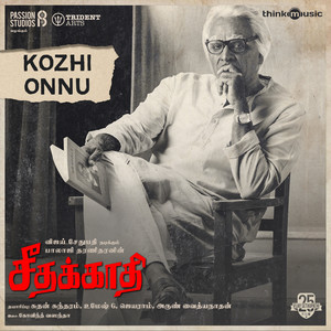 Kozhi Onnu (From "Seethakaathi")