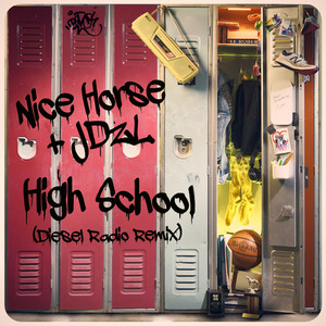 High School (Diesel Radio Remix)
