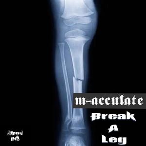 Break A Leg (Explicit)