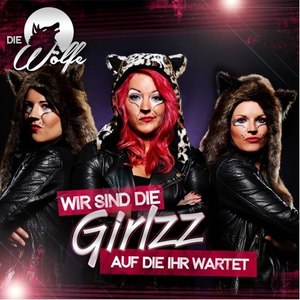 Wir sind die Girlzz auf die ihr wartet