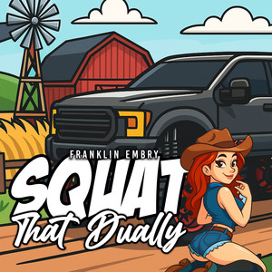 Squat That Dually (Explicit)