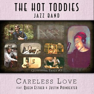Careless Love(feat. Queen Esther & Justin Poindexter)