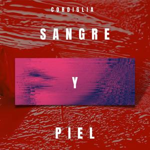 Sangre y Piel (feat. Cavalcanti)