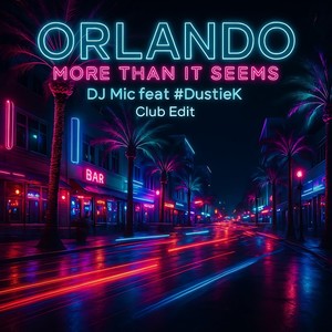 Orlando - More Than It Seems (feat. DustieK)