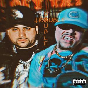 DOUBLE TROUBLE (Explicit)