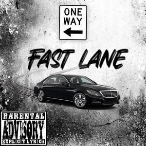 Fast Lane (feat. Brianfrm203) (Explicit)