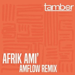 Afrik ami' (Amflow Remix)