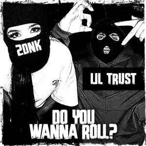 Do You Wanna Roll? (Explicit)